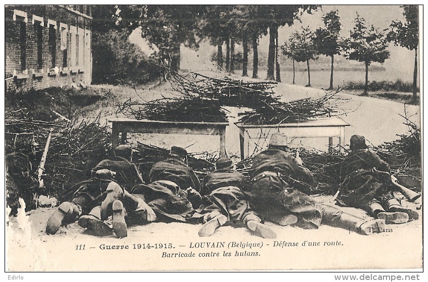 Belgique - Louvain : Défense D'une Route - Barricade Contre Les Hulans.  Militaria Guerre 14/18 écrite 1916 - Leuven