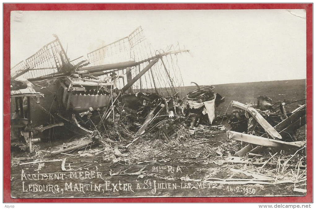 57 - SAINT JULIEN Les METZ - Carte Photo - Accident Avion MERER - LEBOURG - MARTIN -EXTER - 21ème R. A. - 1930 - Metz Campagne