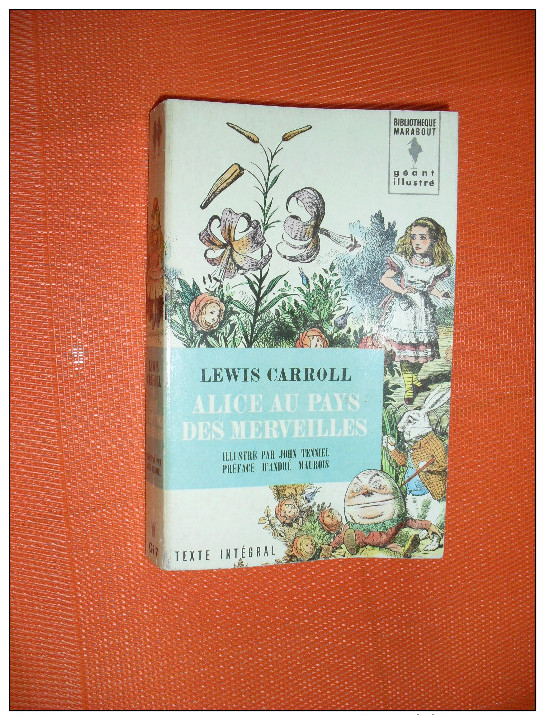 ALICE AU PAYS DES MERVEILLES ... LEWIS CARROLLOUT.. MARABOUT GEANT ILLUSTRE  7  EO    ../ct 31 - Auteurs Classiques