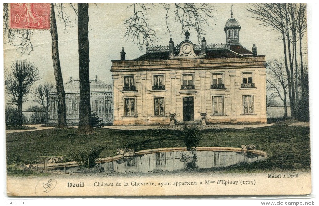 CPA 95 DEUIL CHATEAU DE LA CHEVRETTE AYANT APPARTENU A M Me  D EPINAY 1905 - Deuil La Barre