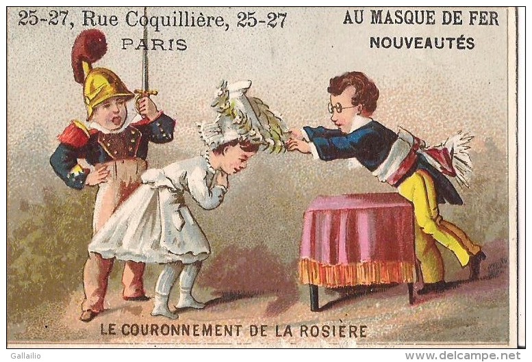 CHROMO AU MASQUE DE FER RUE COQUILLIERE A PARIS LE COURONNEMENT DE LA ROSIERE - Autres & Non Classés