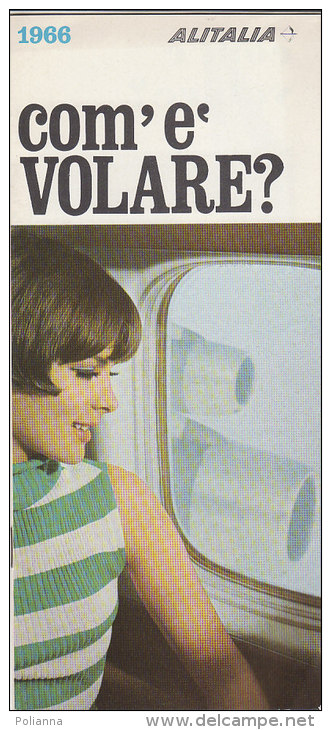 B1424 - AVIAZIONE - Opuscolo ALITALIA - COM'E' VOLARE 1966 - Materiale Promozionale