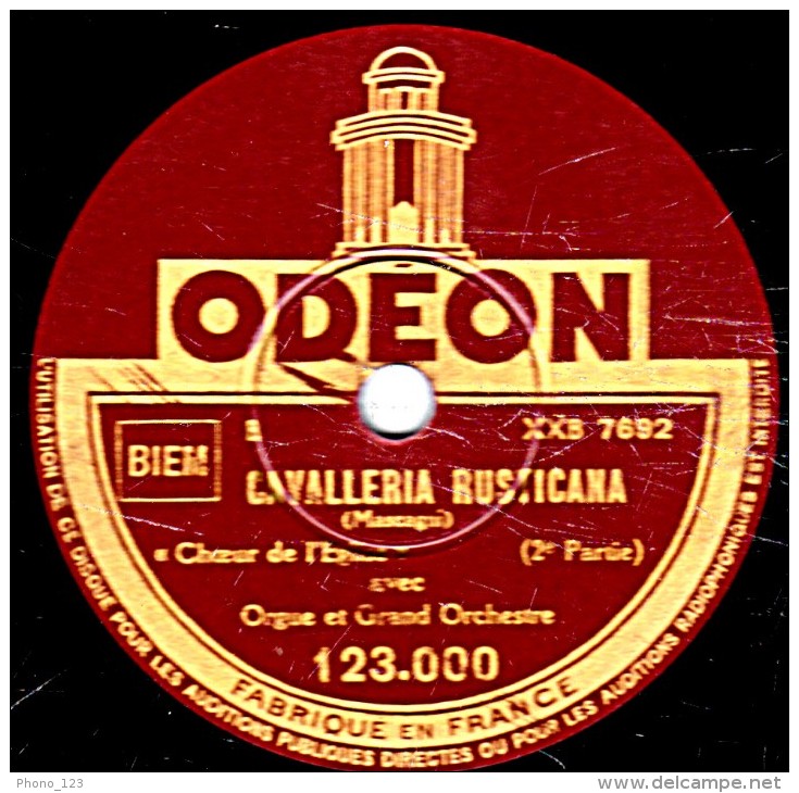 78 Trs 30 Cm état TB -  Orgue Et Grand Orchestre - CAVALLERIA RUSTICANA "Choeur De L'Eglise" 1re Et 2e Parties - 78 T - Disques Pour Gramophone