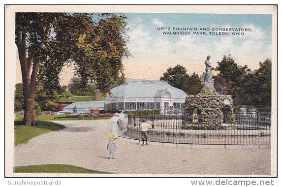 Ohio Toledo Opitz Fountain And Conservatory Walbridge Park 1917 - Toledo