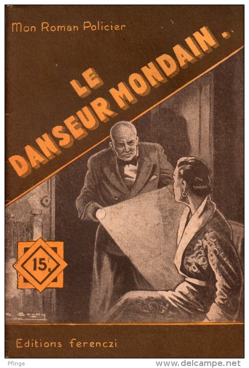 Le Danseur Mondain Par Florent Manuel - Mon Roman Policier N°227 - Illustration ; Sogny - Ferenczi