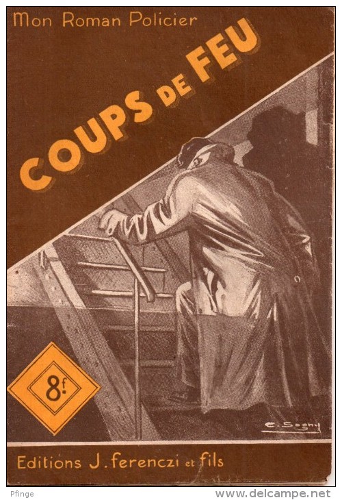 Coups De Feu Par Florent Manuel - Mon Roman Policier N°119 - Illustration ; Sogny - Ferenczi