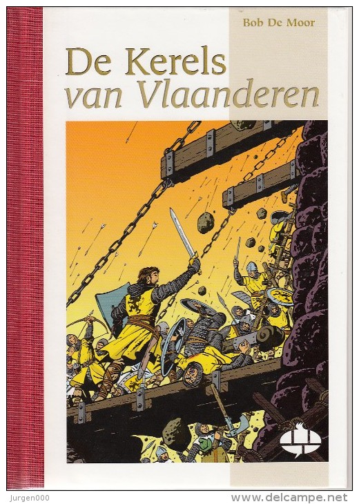 De Kerels Van Vlaanderen, Door Bob De Moor, Zeer Beperkte Oplage !!! (E00126) - Philabédés (comics)