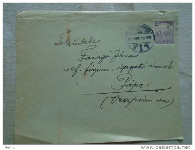 Hungary  Cover  Székesfehérvár - Pápa  1917  - 15 Fillér Stamp     D132059 - Brieven En Documenten