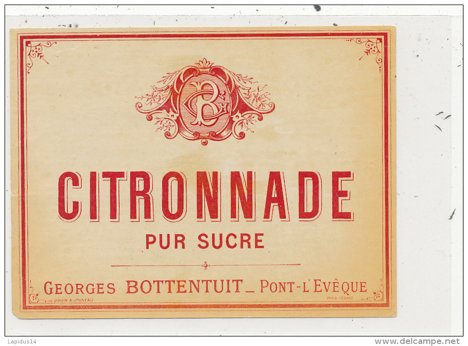 AN 40  / ETIQUETTE  CITRONNADE PUR SUCRE GEORGES. BOTTENTUIT   A PONT-L'EVEQUE (CALVADOS) - Other & Unclassified