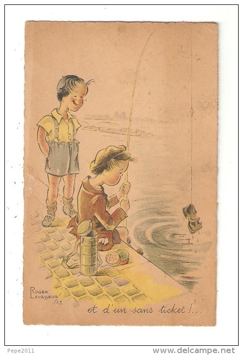 CPA Illustration ROGER LEVASSEUR  Un Enfant Pêchant Une Chausseur L'autre" Et D'un Sans Ticket" - Levasseur, Roger