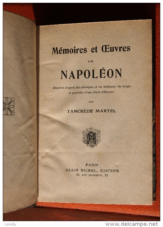 RARE Mémoires Et Oeuvres De Napoléon Par Tancrède Martel - 1901-1940