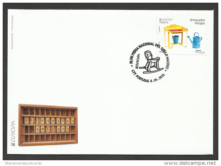 Portugal Madère Europa CEPT 2015 Vieux Jouets FDC Cachet Feria Del Sello Madrid Portugal Madeira Old Toys - 2015