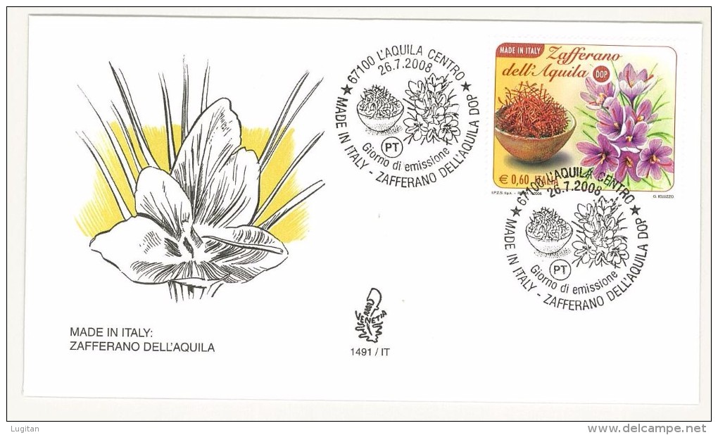 FDC - VENETIA  - MADE IN ITALY - LO ZAFFERANO DELL'AQUILA  - SPAGHETTI ALL'AMATRICIANA - ANNO 2008 - L'AQUILA - AMATRICE - FDC