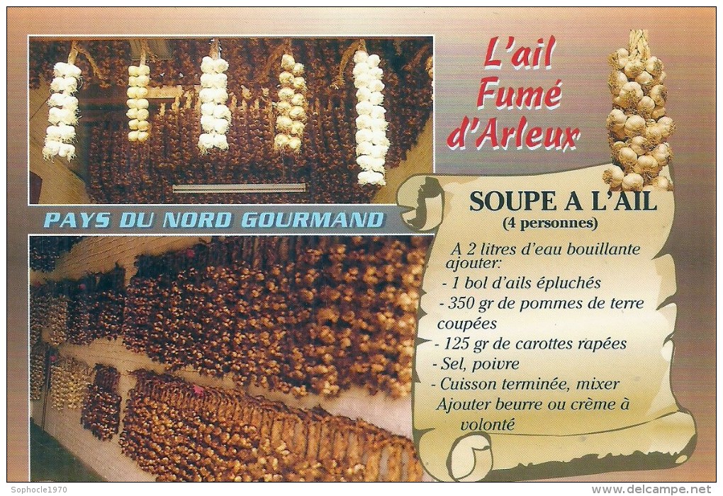 NORD PAS DE CALAIS - 59 - NORD - ARLEUX - Pays Du Nord Gourmand - L'ail Fumé - Soupe à L'ail - Arleux