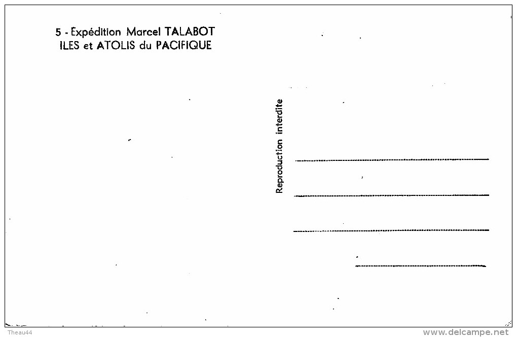 ¤¤  -  5   -  Expédition Marcel Talabot  -  Iles Et Atolis Du Pacifique    -  ¤¤ - Polynésie Française