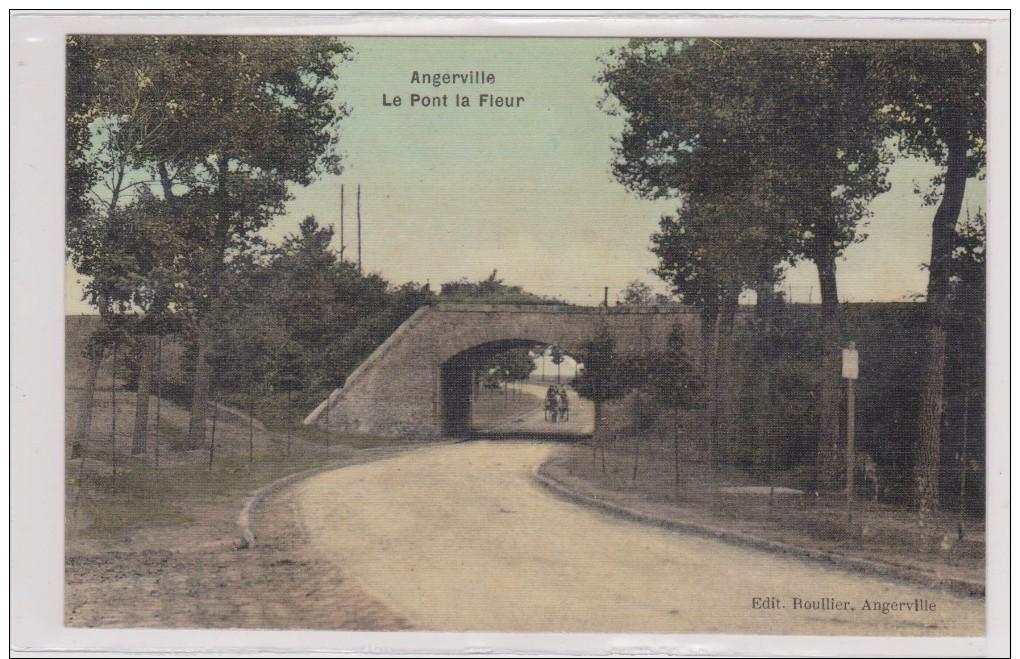 ANGERVILLE. Le Pont La Fleur - Angerville