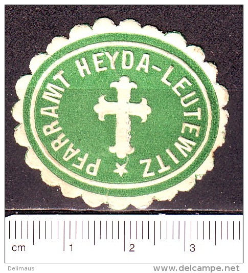 Siegelmarke Um 1900 Heyda-Leutewitz Pfarramt Grossenhain (Kirche) Vignette Werbemarke Seal Poster Stamp - Christendom