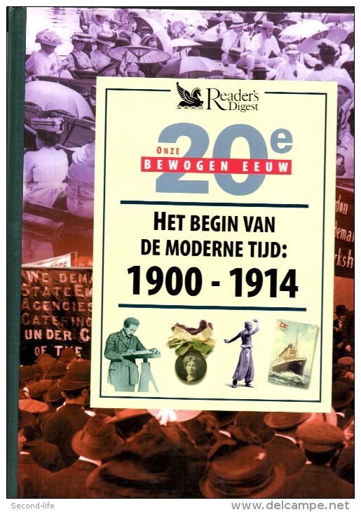 Het Begin Van De Moderne Tijd 1900-1914 (deel 1 Van Onze Bewogen 20e Eeuw) Door Dirk Van Beek - Histoire