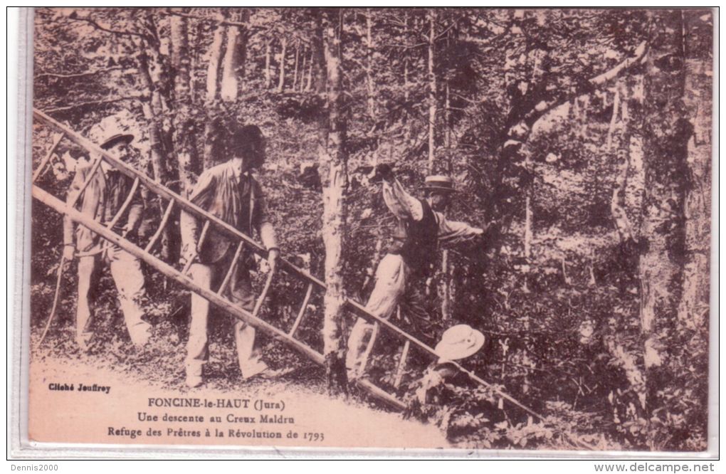 FONCINE-le-HAUT - Une Descente Au Creux Maldru- Refuge Des Prêtres à La Révolution De 1793 - Autres & Non Classés