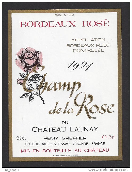 Etiquette De Vin Bordeaux Rosé 1991- Champ De La Rose Du Chateau Launay- 75 Cl - Thème Flore- R. Greffier à Gironde (33) - Rozen