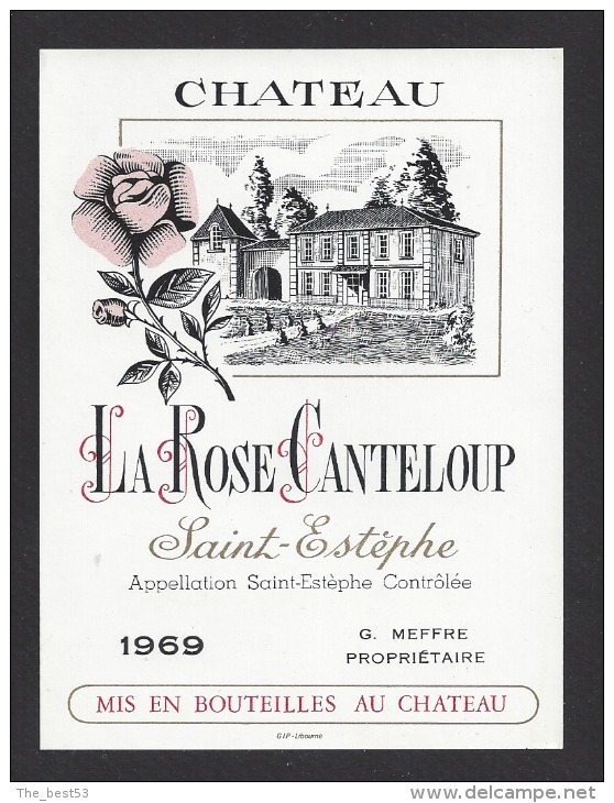 Etiquette De Vin Saint Estèphe 1969  -  Chateau La Rose Canteloup  - Thème Flore Rose  -  G. Meffre - Rosas