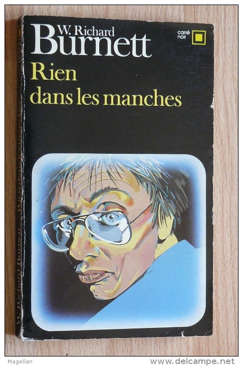 W.R. Burnett - Rien Dans Les Manches - Carré Noir N°334 - NRF Gallimard - NRF Gallimard
