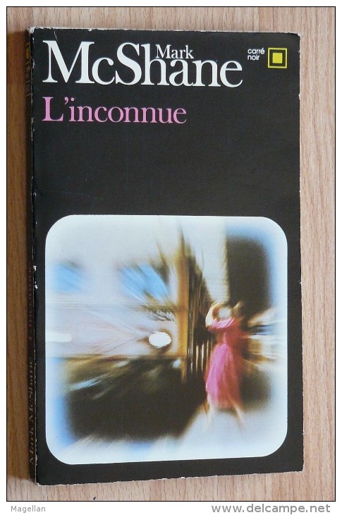 Mark McShane - L'Inconnue - Carré Noir N°363 - NRF Gallimard - NRF Gallimard
