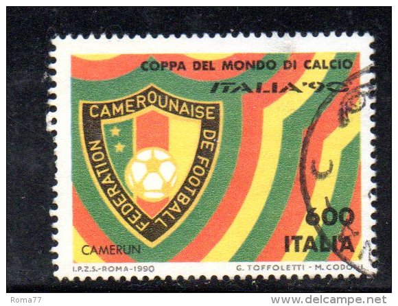 Y537 - ITALIA - 1990 - Usato - Coppa Del Mondo Di Calcio - Camerun - 1981-90: Used