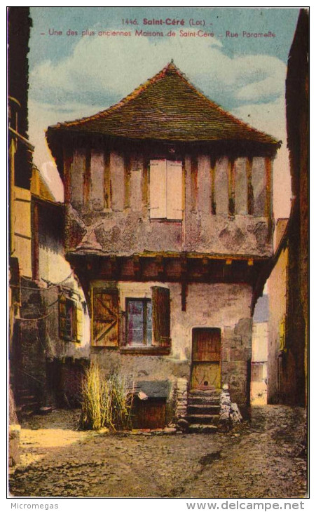 SAINT-CERE - Une Des Plus Anciennes Maisons De Saint-Céré - Rue De Paramelle - Saint-Céré