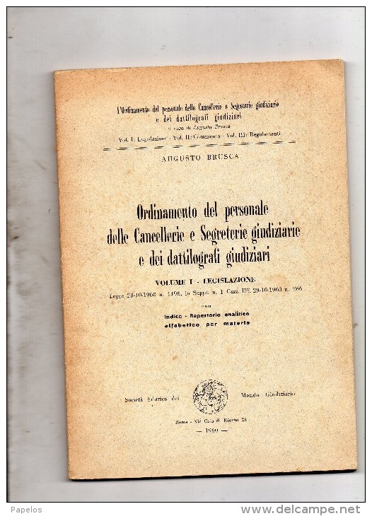 1960 ORDINAMENTO DEL PERSONALE DELLE CANCELLERIE E SEGRETERIE GIUDIZIARIE - Law & Economics