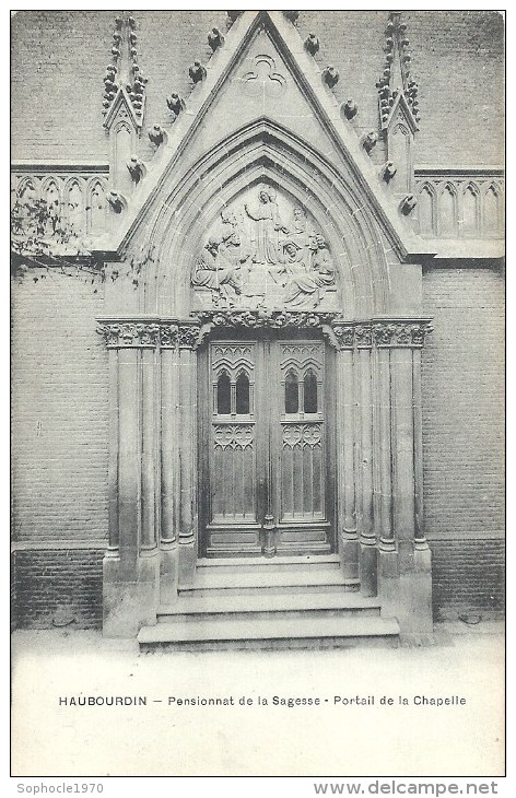 NORD PAS DE CALAIS - 59 - NORD - HAUBOURDIN - Pensionnat De La Sagesse - Portail De La Chapelle - Haubourdin