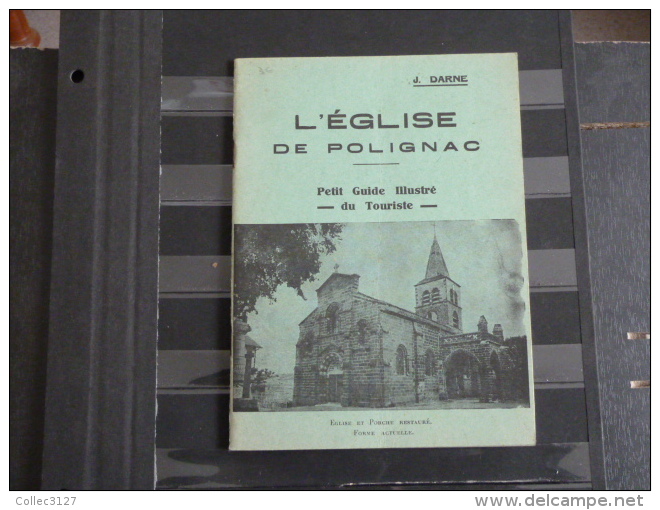 43 - L'eglise De Polignac - J. Darne - Petit Guide Illustré Du Touriste - 36 Pages - Environs Du Puy En Velay - Auvergne