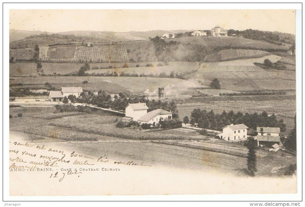 CAMBO - Gare Et Château Celhaya - Précurseur, écrite Et Circulé 1904 - Be - Cambo-les-Bains