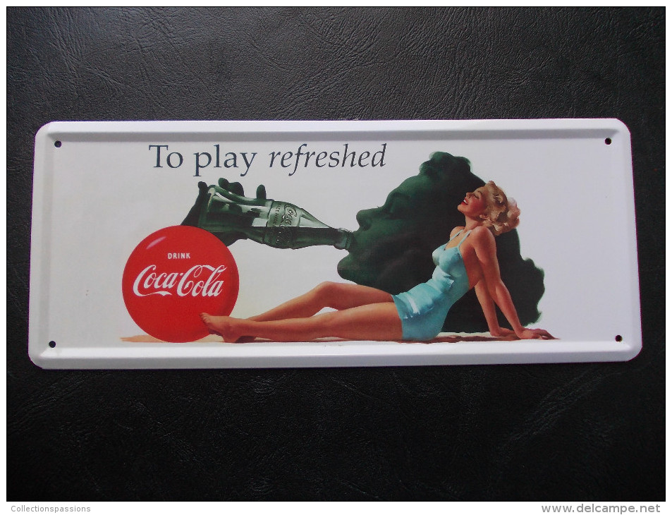 Plaque Publicitaire. COCA COLA - - Enamelled & Metal Signs