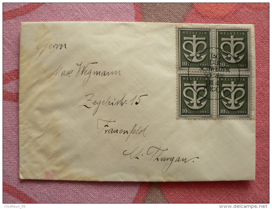 Deux (2) Lettres Tag Der Schweizer Spende 3.III.1945 Avec Blocs De Quatre / Rares, 1 Recommandée - Storia Postale