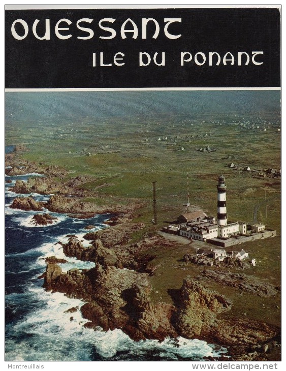 Livret Sur OUESSANT, île Du PONANT, Par LUCAS, éditions JOS, De 1967, 32 Pages, Photos Noirs Et Blancs - Bretagne