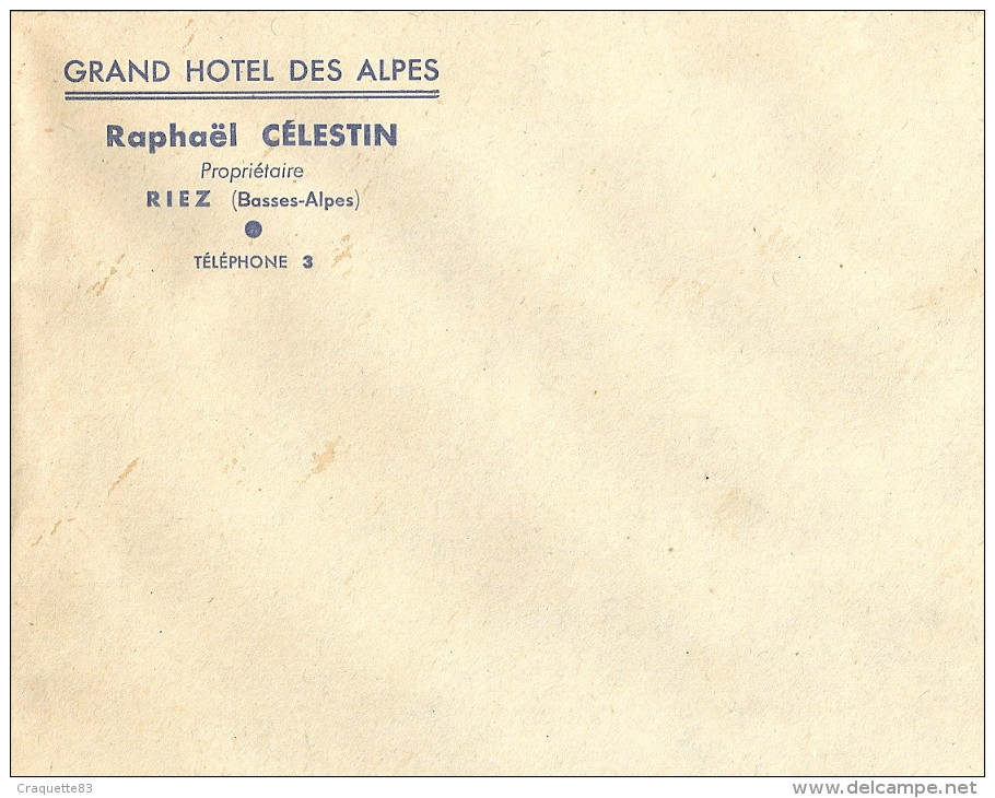 ENVELOPPE- GRAND HOTEL DES ALPES -RAPHAEL CELESTIN PROP. RIEZ BASSES ALPES - 1900 – 1949