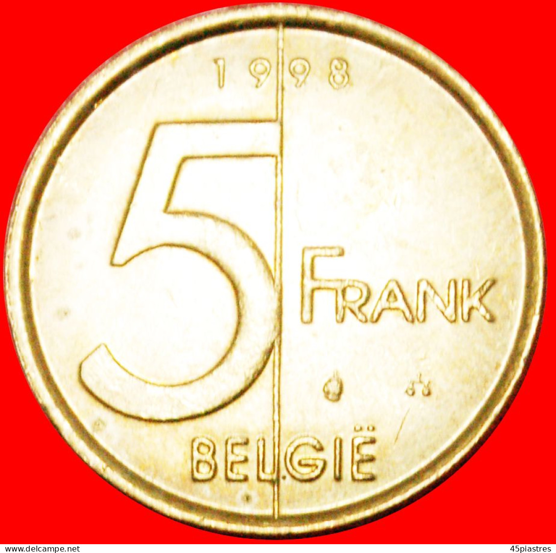 * DUTCH LEGEND (1994-2001): BELGIUM  5 FRANCS 1998 DIES II+B! Albert II (1993-2013) LOW START  NO RESERVE! - 5 Francs