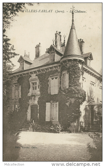 39 VILLERS FARLAY / Le Château / - Villers Farlay