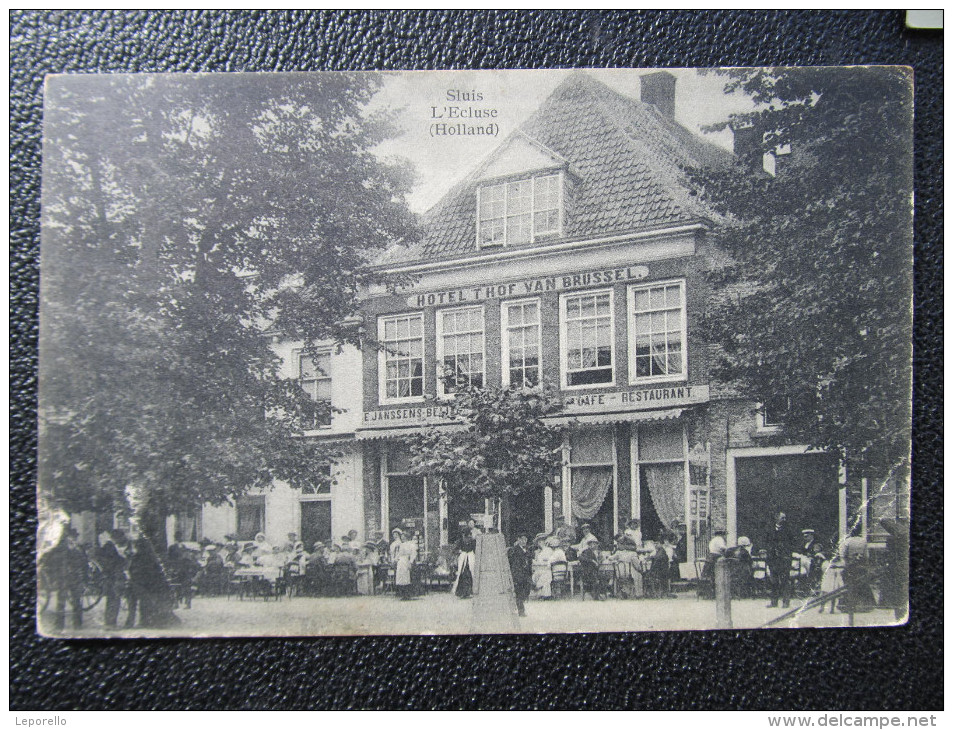 AK SLUIS Hotel Thof Van Brussel 1920 //// D*17456 - Sluis