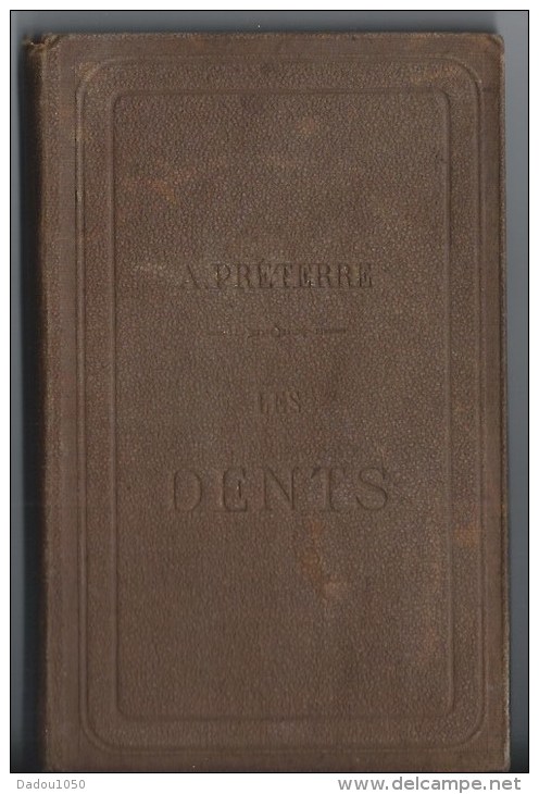 Les Dents,stucture Et Développement ,conservation 1866 - Enzyklopädien