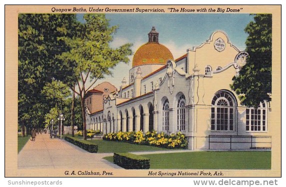 Quapaw Baths Under Government Supervision The House With The Big Dome Hot Spring National Park Arkansas - Hot Springs