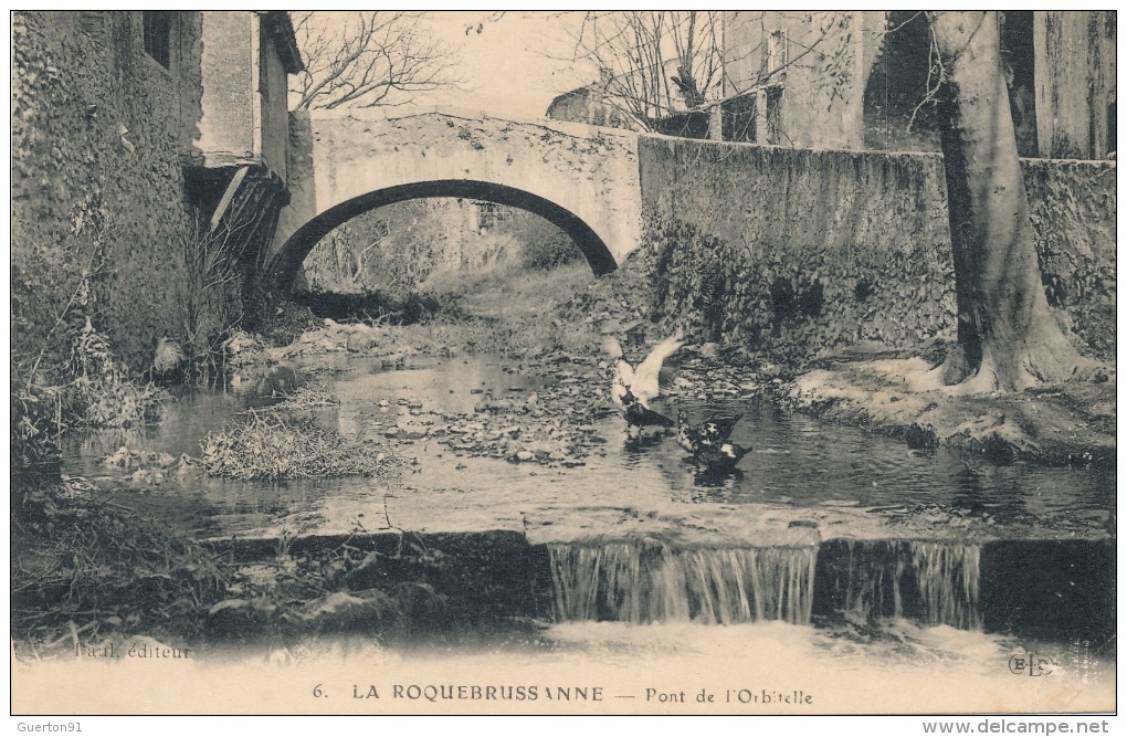 ( CPA 83 )  LA ROQUEBRUSSANNE  /  Pont De L' Orbitelle  - - La Roquebrussanne