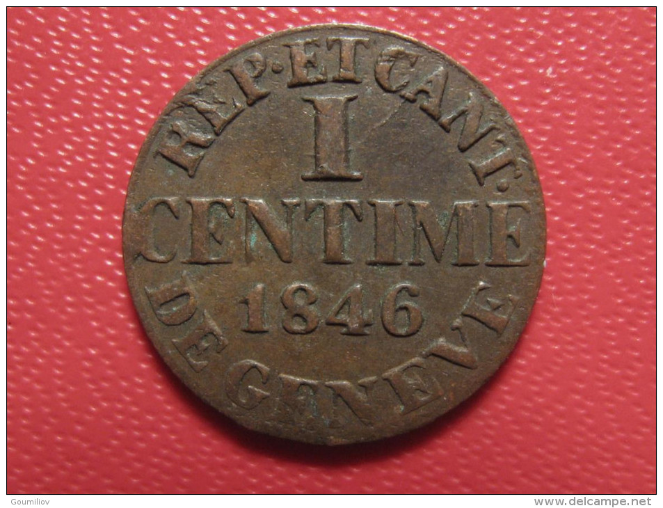 Suisse - Genève - 1 Centime 1846 1938 - Other & Unclassified