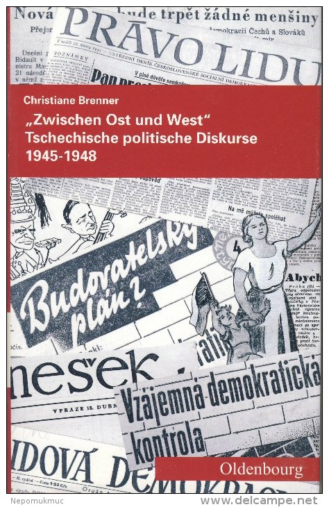 Tschechische Politische Diskurse 1945-1948 "Zwischen Ost Und West" - Contemporary Politics