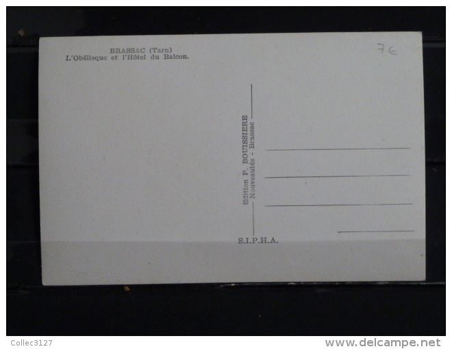 81 - Brassac - L'Obelisque Et L'Hotel Du Balcon - Edition P. Bouissiere - S.I.P.H.A. - Brassac