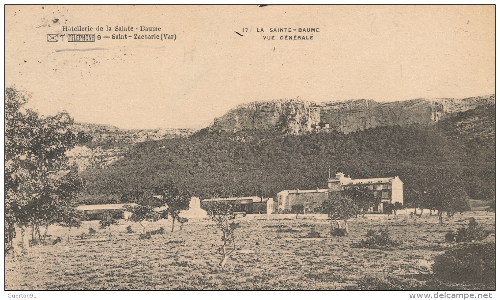 ( CPA 83 )  SAINT-ZACHARIE  /  Hôtellerie De La Sainte-Baume  -  La Sainte Baume, Vue Générale - - Saint-Zacharie