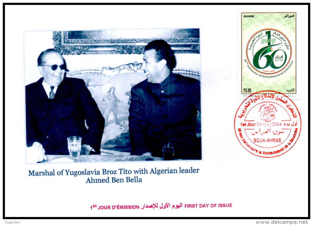 ALGERIJE  2014 FDC - 60th Anniv. Algerian Revolution Ben Bella  With Josip Broz Tito - Covers