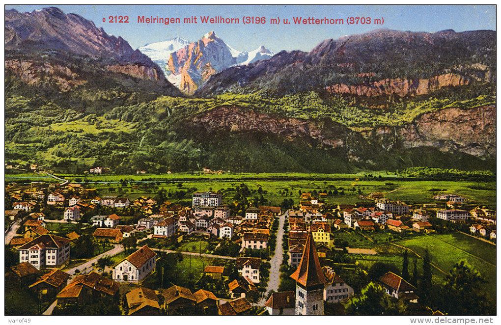 SUISSE -  Meiringen Mit Wetthorn Und Wetthorn - CPA 1916 - Meiringen