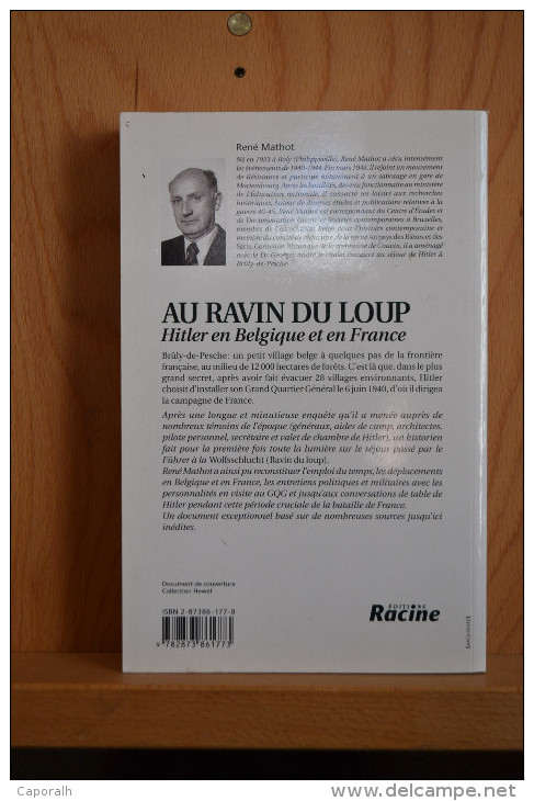 Brûly De Pesche. Au Ravin Du Loup; Hitler En Belgique Et En France. Mai-Juin 40. R. Mathot - Altri & Non Classificati